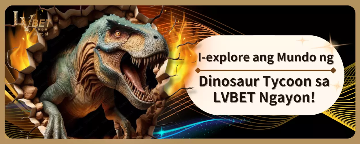 I-explore ang Mundo ng Dinosaur Tycoon sa LVBET Ngayon!