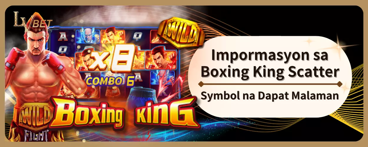 Impormasyon sa Boxing King Scatter Symbol na Dapat Malaman