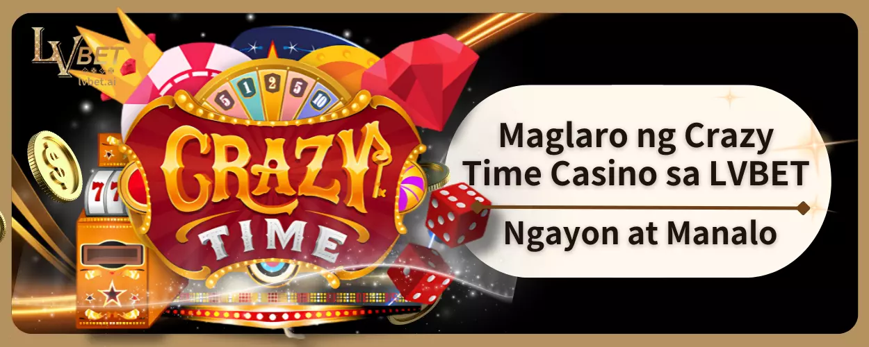 Maglaro ng Crazy Time Casino sa LVBET Ngayon at Manalo