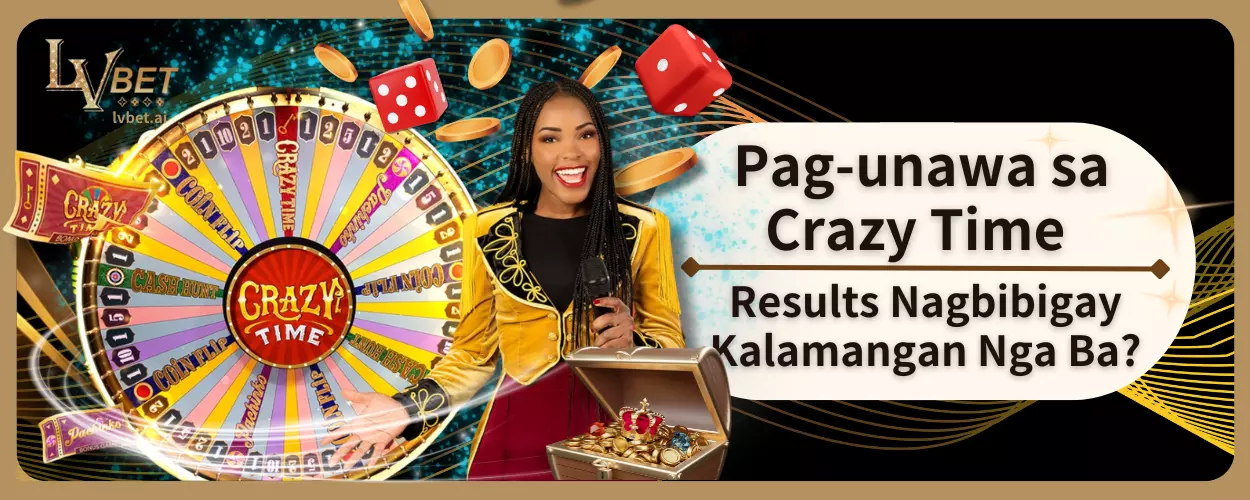 Pag-unawa sa Crazy Time Results Nagbibigay Kalamangan Nga Ba?