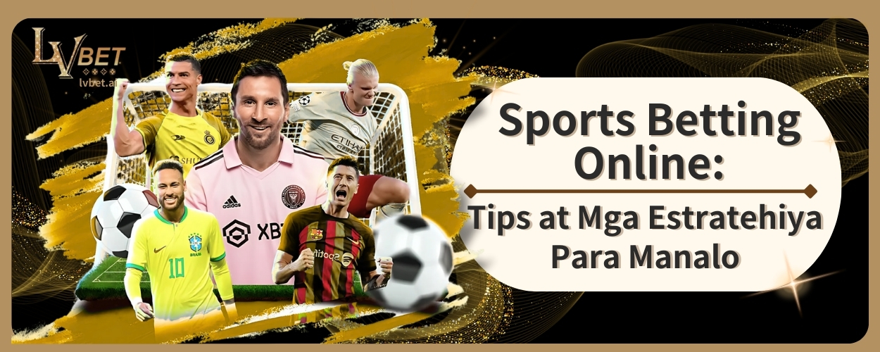 Sports Betting Online: Tips at Mga Estratehiya Para Manalo