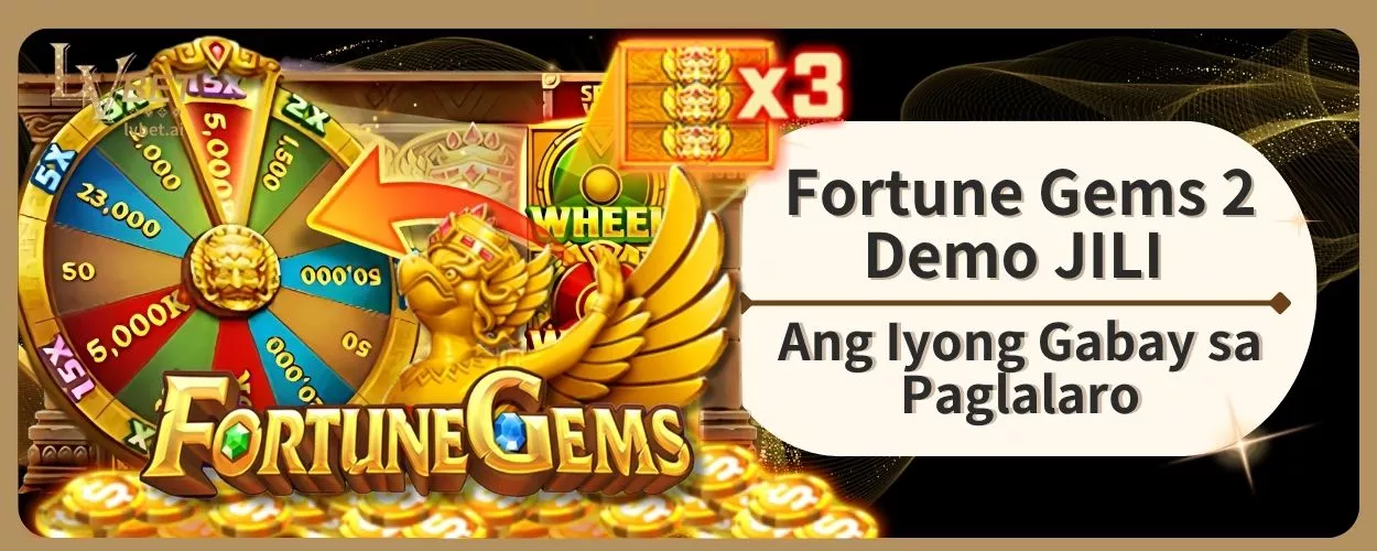Fortune Gems 2 Demo JILI Ang Iyong Gabay sa Paglalaro