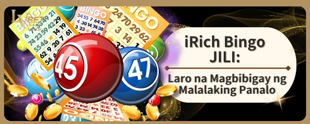 iRich Bingo JILI: Laro na Magbibigay ng Malalaking Panalo