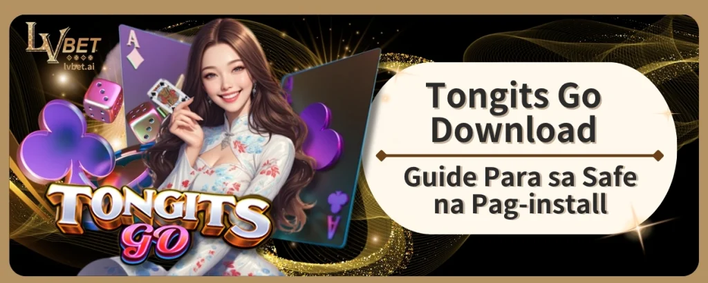 Tongits Go Download Guide Para sa Safe na Pag-install