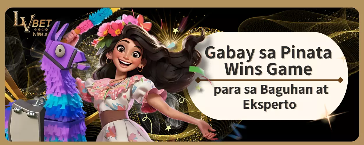 Gabay sa Pinata Wins Game para sa Baguhan at Eksperto