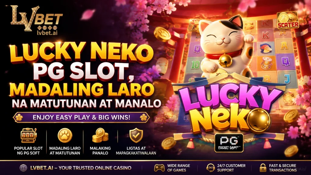 Lucky Neko PG Slot, Madaling Laro na Matutunan at Manalo