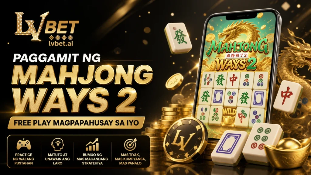 Paggamit ng Mahjong Ways 2 Free Play Magpapahusay Sa Iyo